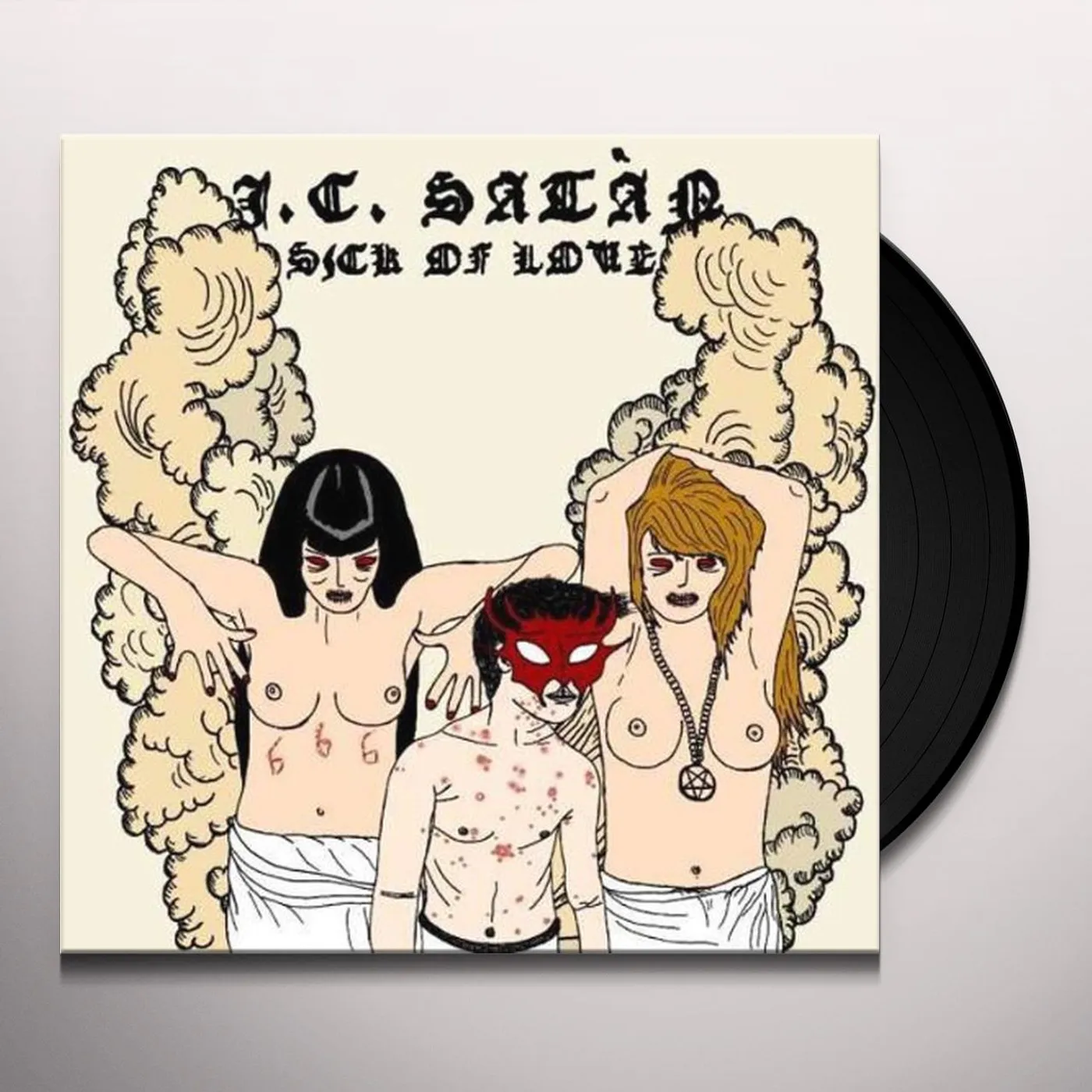 J.C. Satàn Sick of Love Vinyl Record