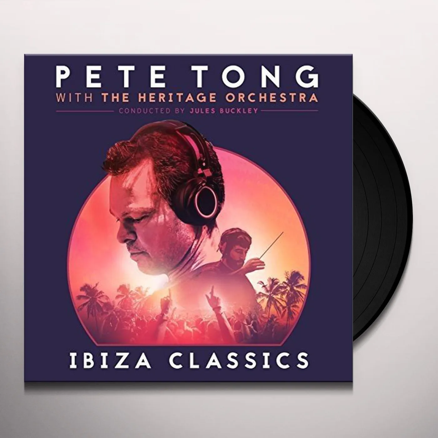 Pete Tong / Jules Buckley CLASSIC HOUSE IBIZA Vinyl Record