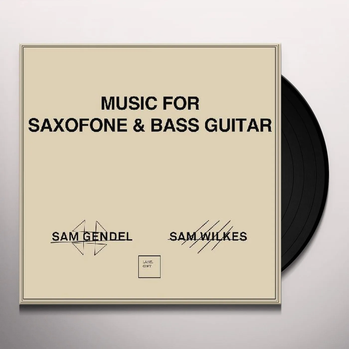 Sam Gendel / Sam Wilkes Music For Saxofone & Bass Guitar Vinyl Record