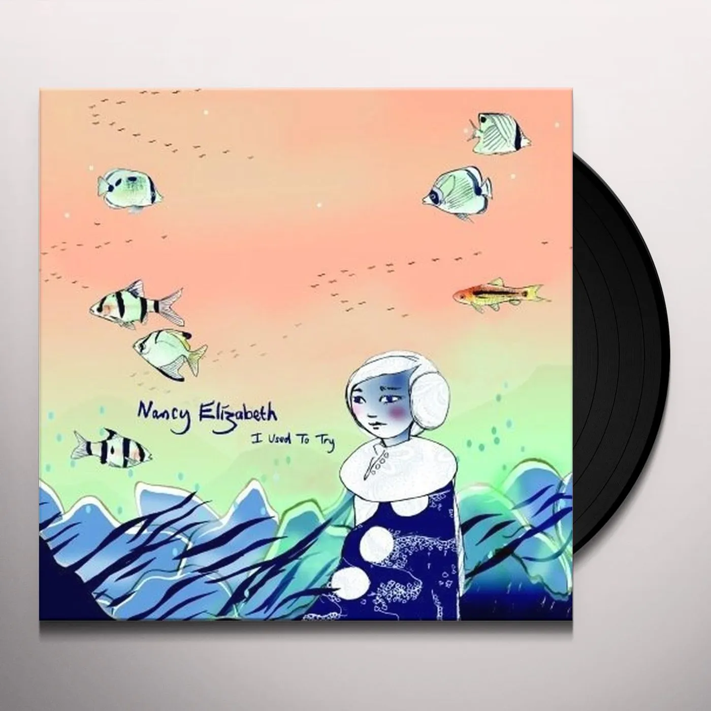 Nancy Elizabeth I Used To Try Vinyl Record