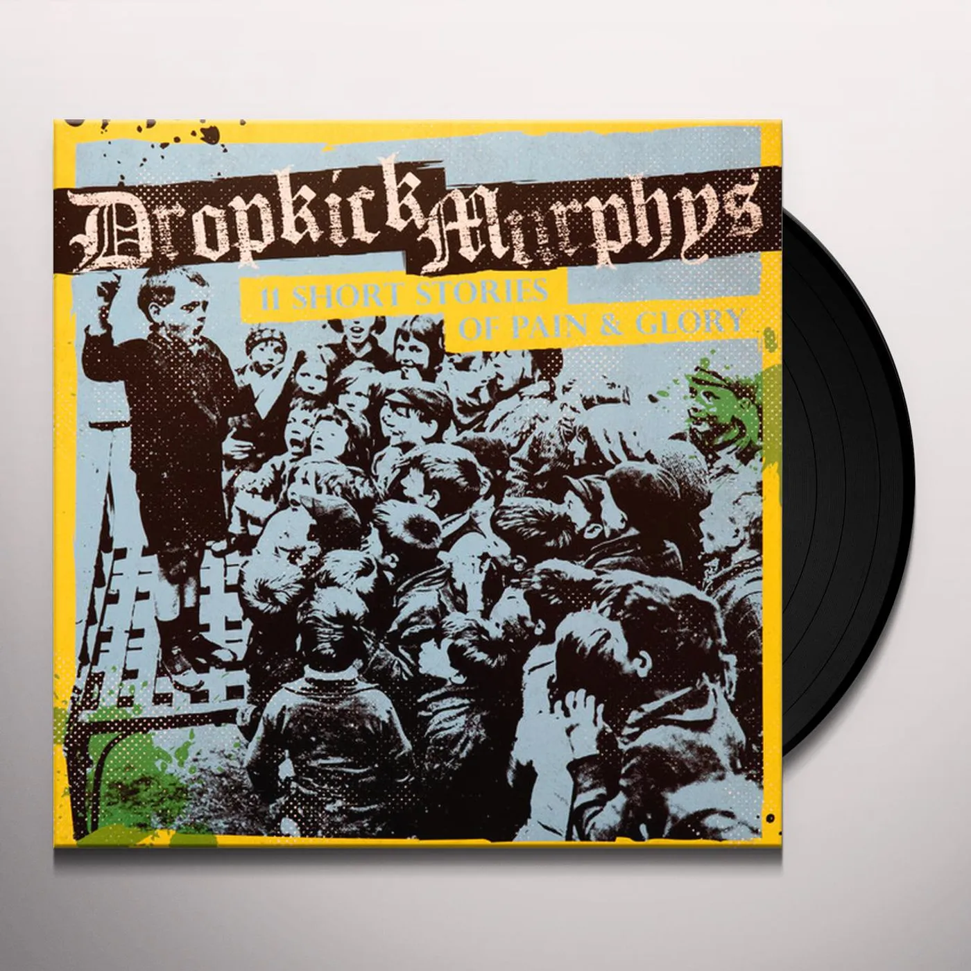 Dropkick Murphys 11 Short Stories of Pain & Glory Vinyl Record