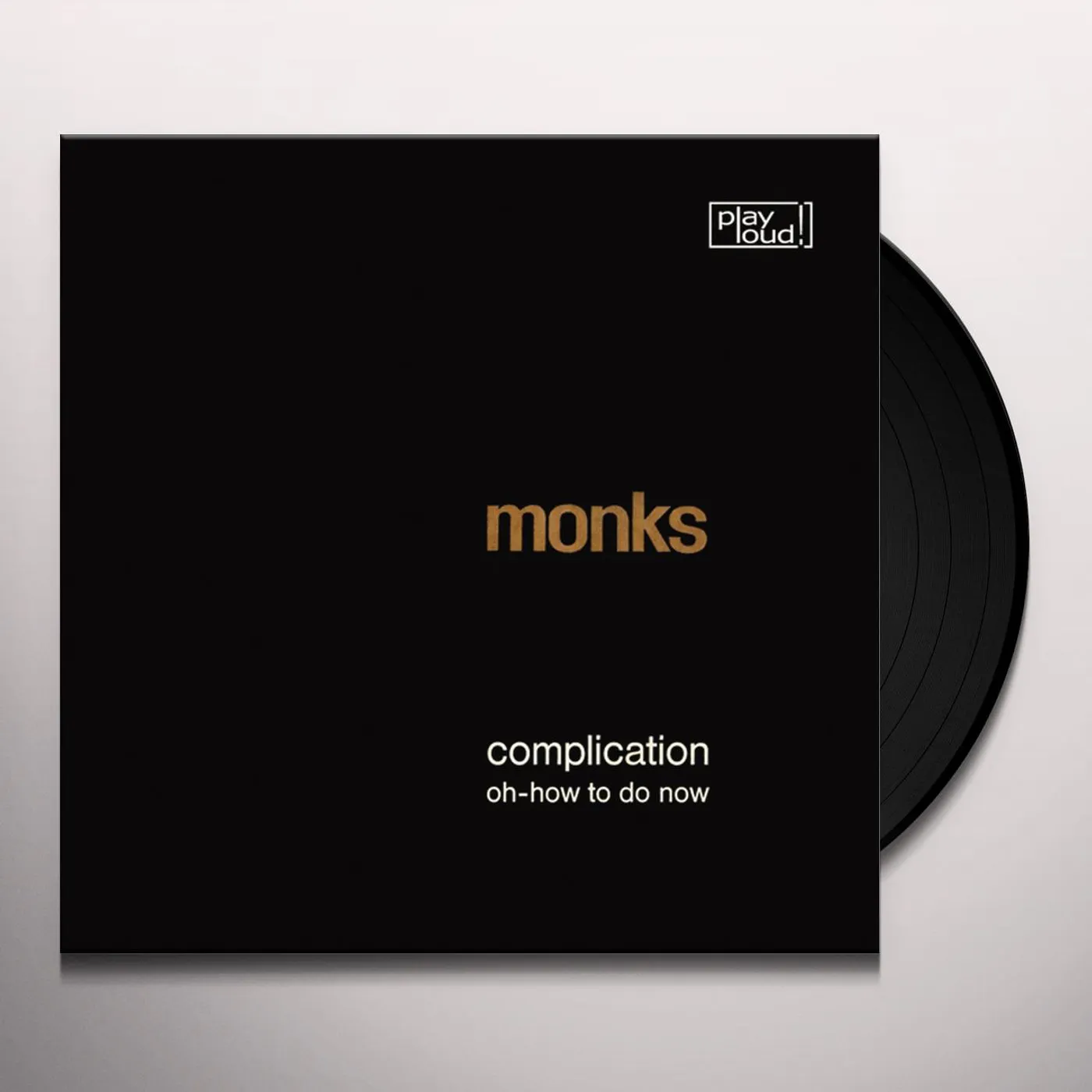 Monks Complication / Oh-How To Do Now Vinyl Record