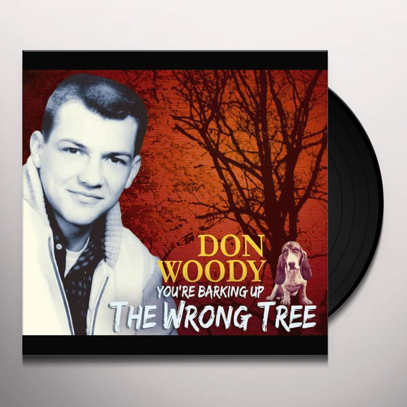 Don Woody You're Barking up the Wrong Tree Vinyl Record