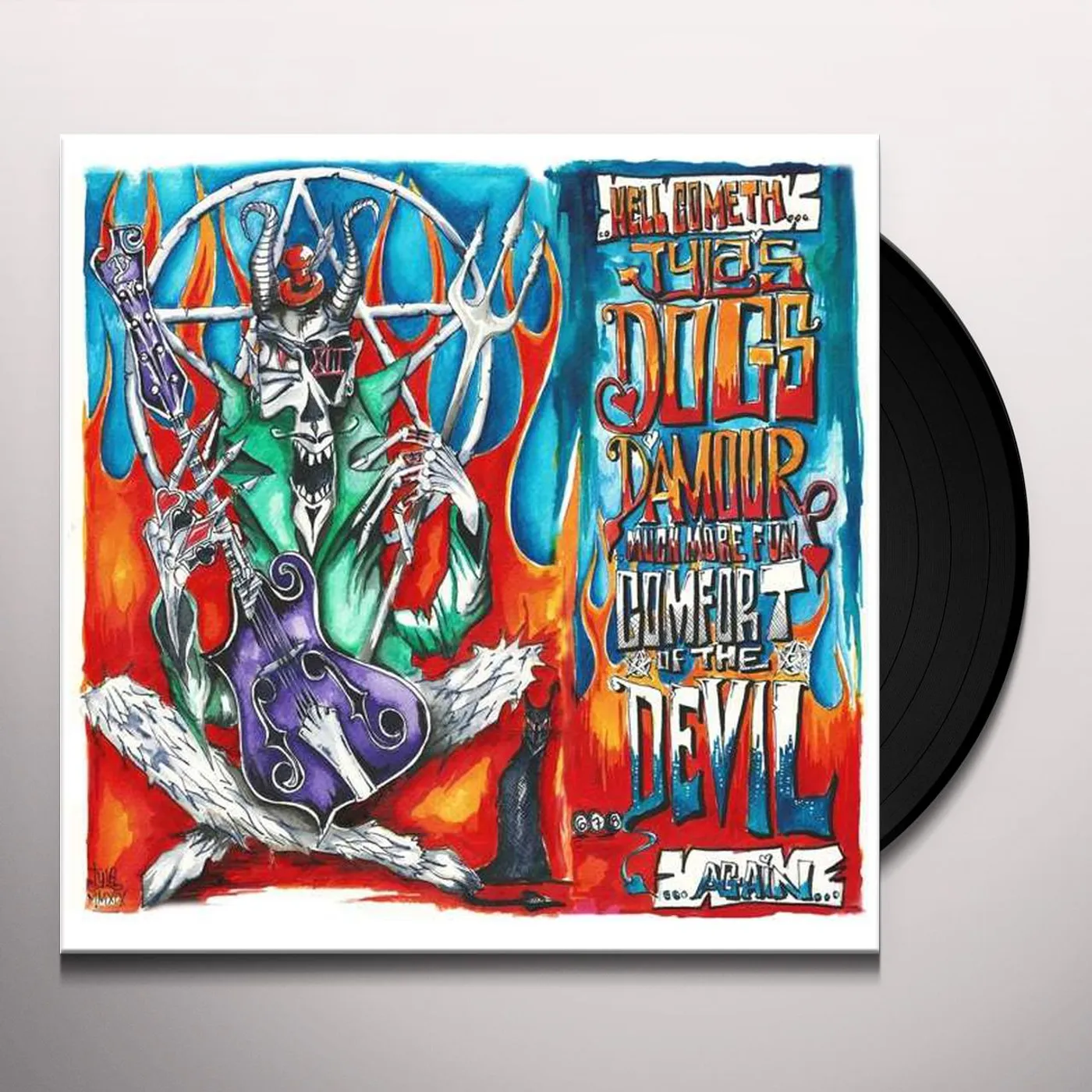 Tyla's Dogs D'Amour COMFORT OF THE DEVIL MMXIX / ERROL FLYNN MMXIX Vinyl Record