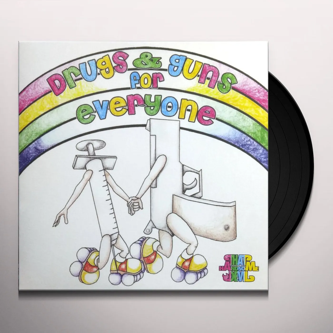 That Handsome Devil Drugs & Guns for Everyone Vinyl Record