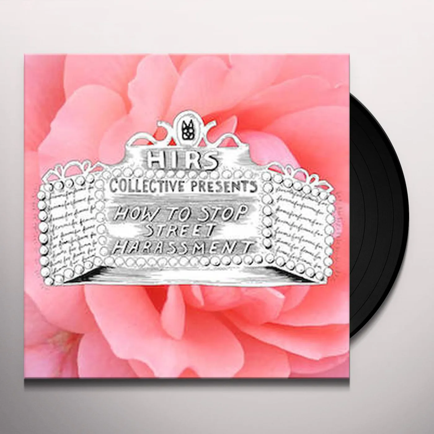 Hirs HOW TO STOP STREET HARASSMENT Vinyl Record