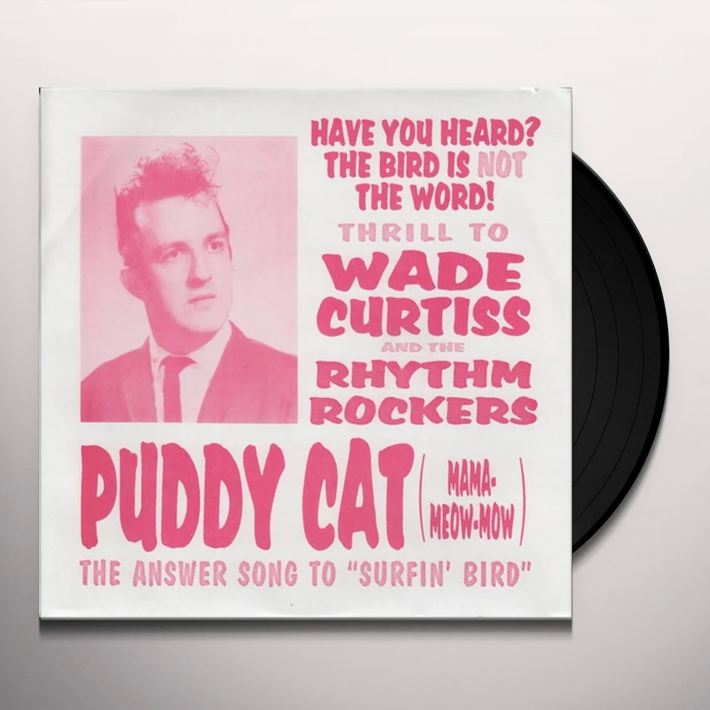 Wade Curtiss & The Rhythm Rockers Puddy Cat Vinyl Record