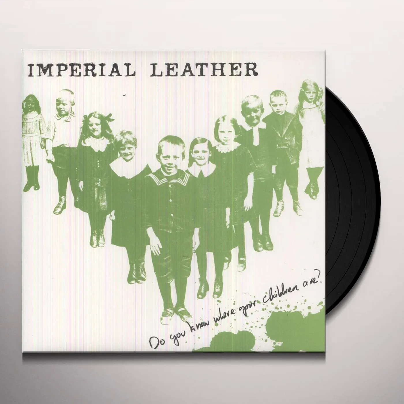 Imperial Leather DO YOU KNOW WHERE YOUR CHILDREN ARE? (Vinyl)
