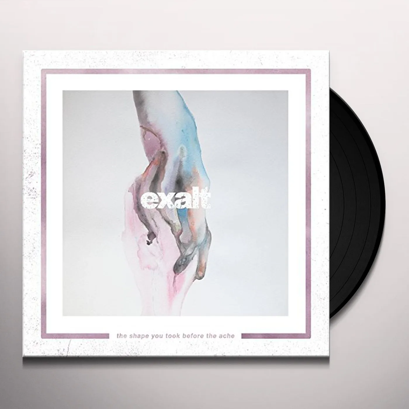 Exalt SHAPE YOU TOOK BEFORE THE ACHE Vinyl Record