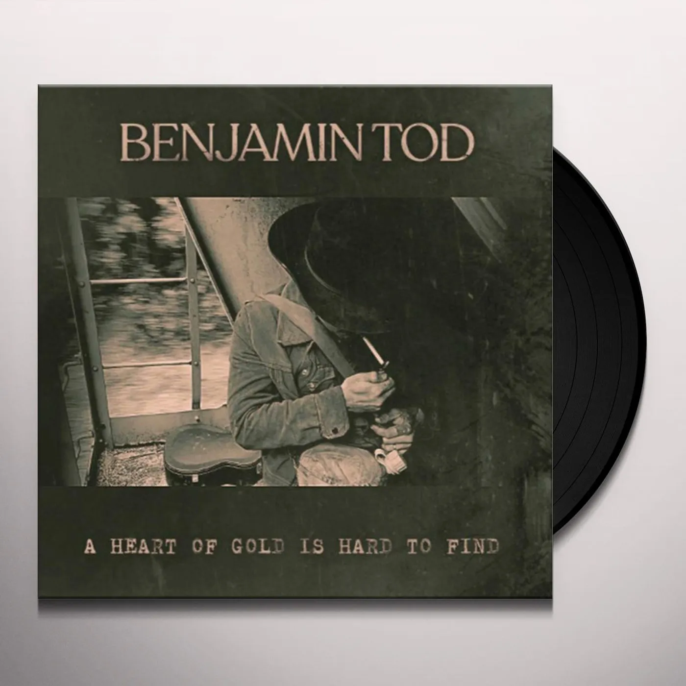 Benjamin Tod HEART OF GOLD IS HARD TO FIND Vinyl Record
