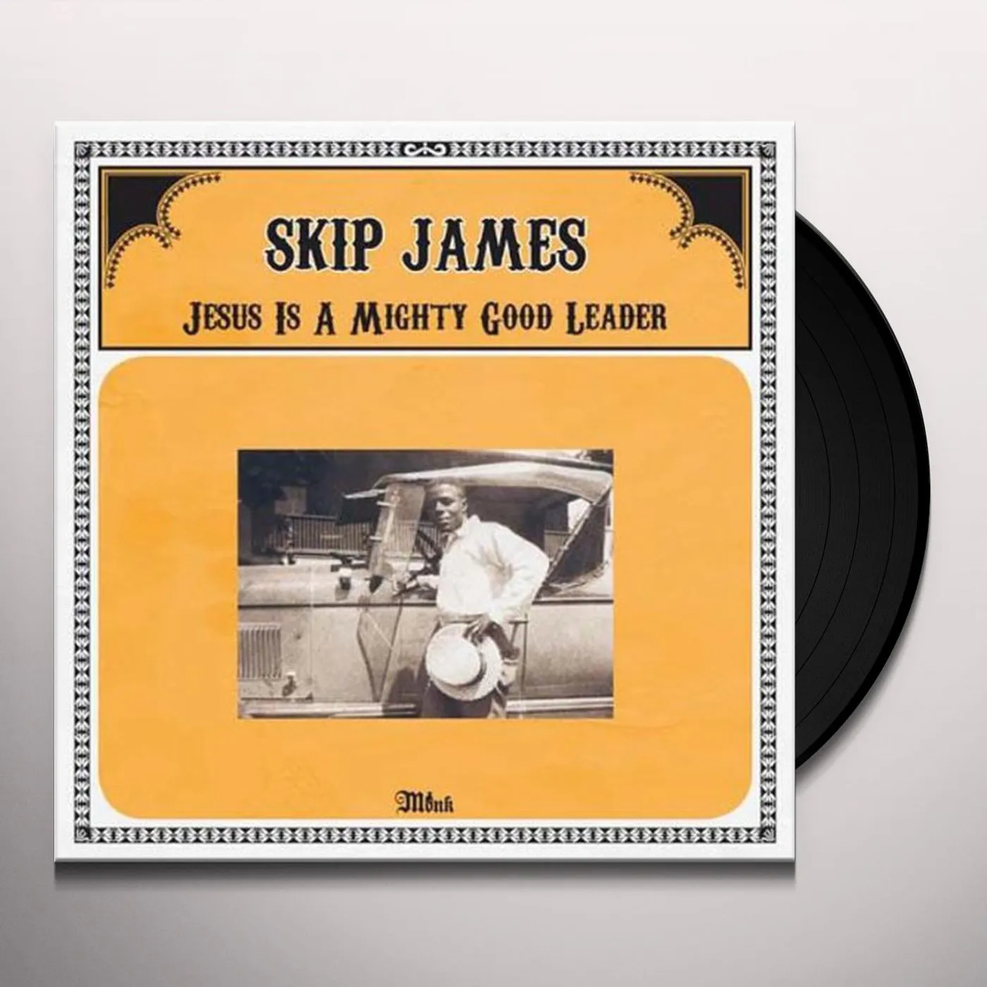 Skip James JESUS IS A MIGHTY GOOD LEADER Vinyl Record
