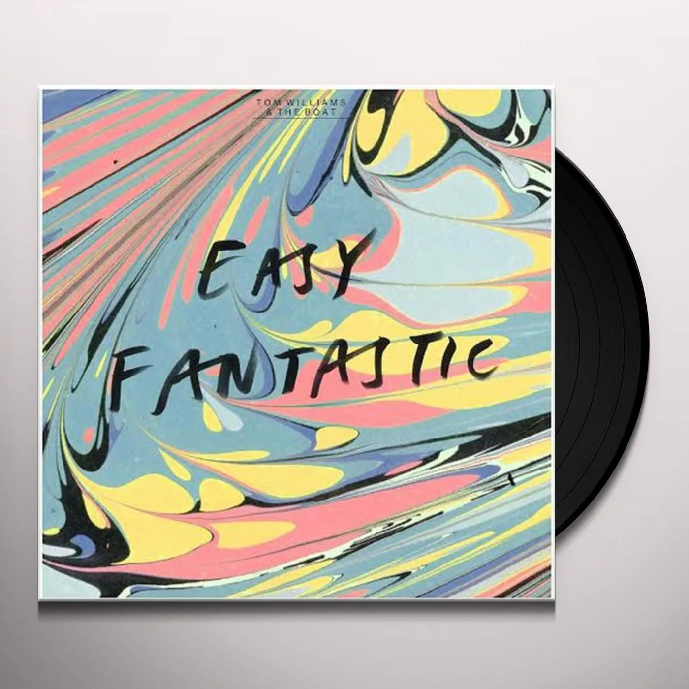 Tom Williams & The Boat Easy Fantastic Vinyl Record
