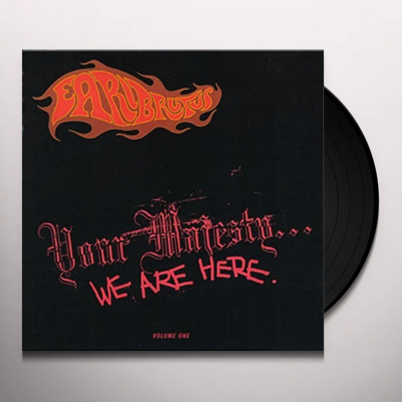 Earl Brutus YOUR MAJESTY WE ARE HERE: VINYL EDITION Vinyl Record