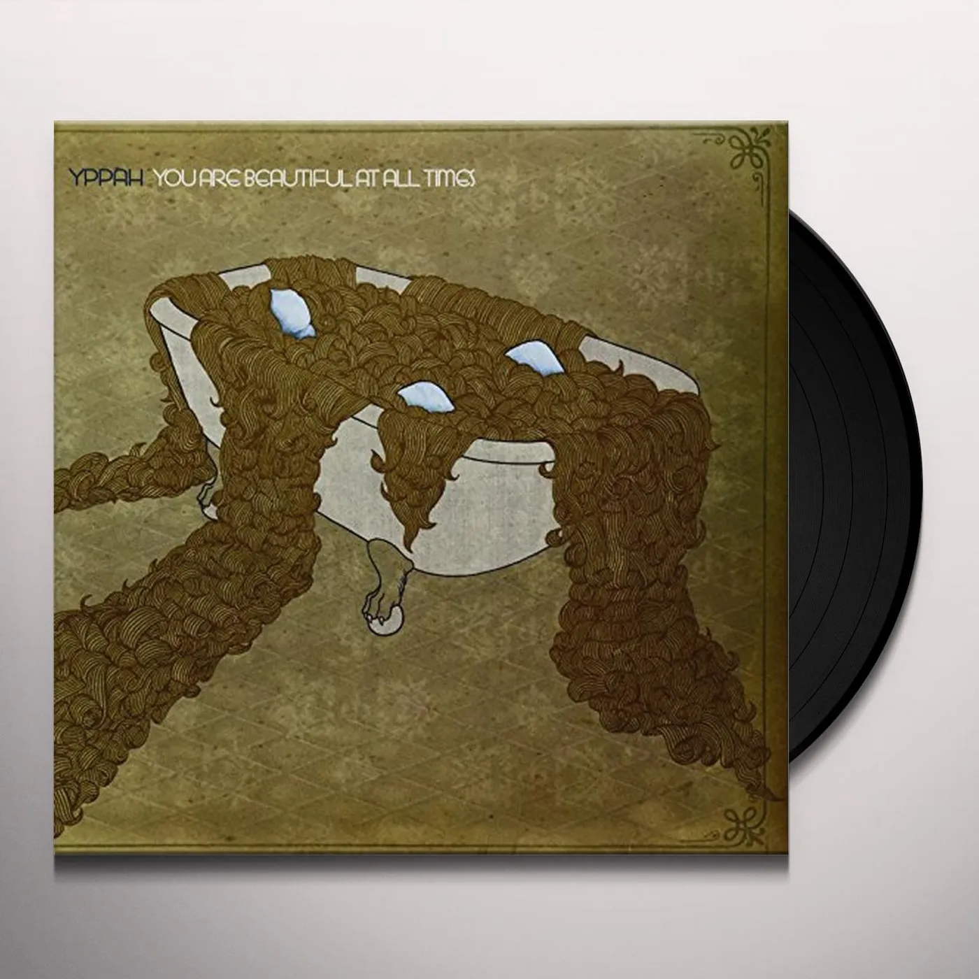 Yppah YOU ARE BEAUTIFUL AT ALL TIMES Vinyl Record