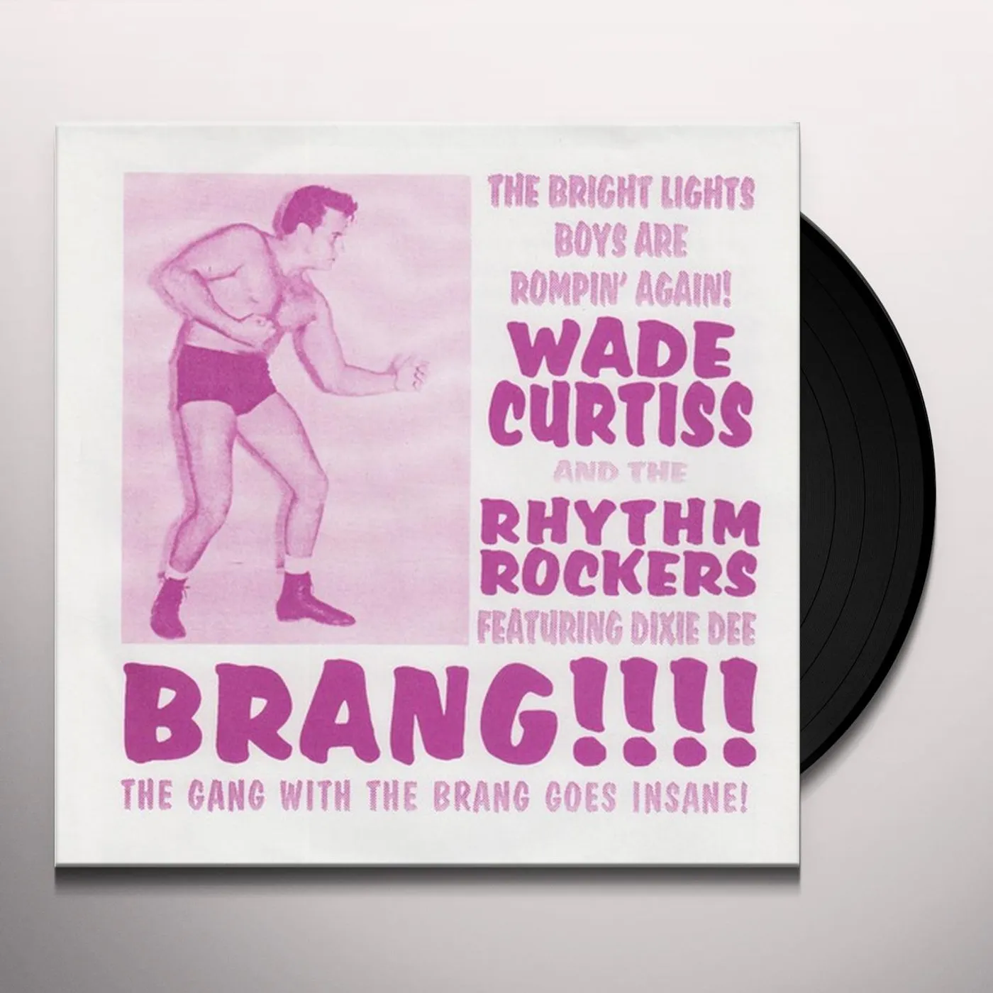Wade Curtiss & The Rhythm Rockers BRANG / MAXINE Vinyl Record