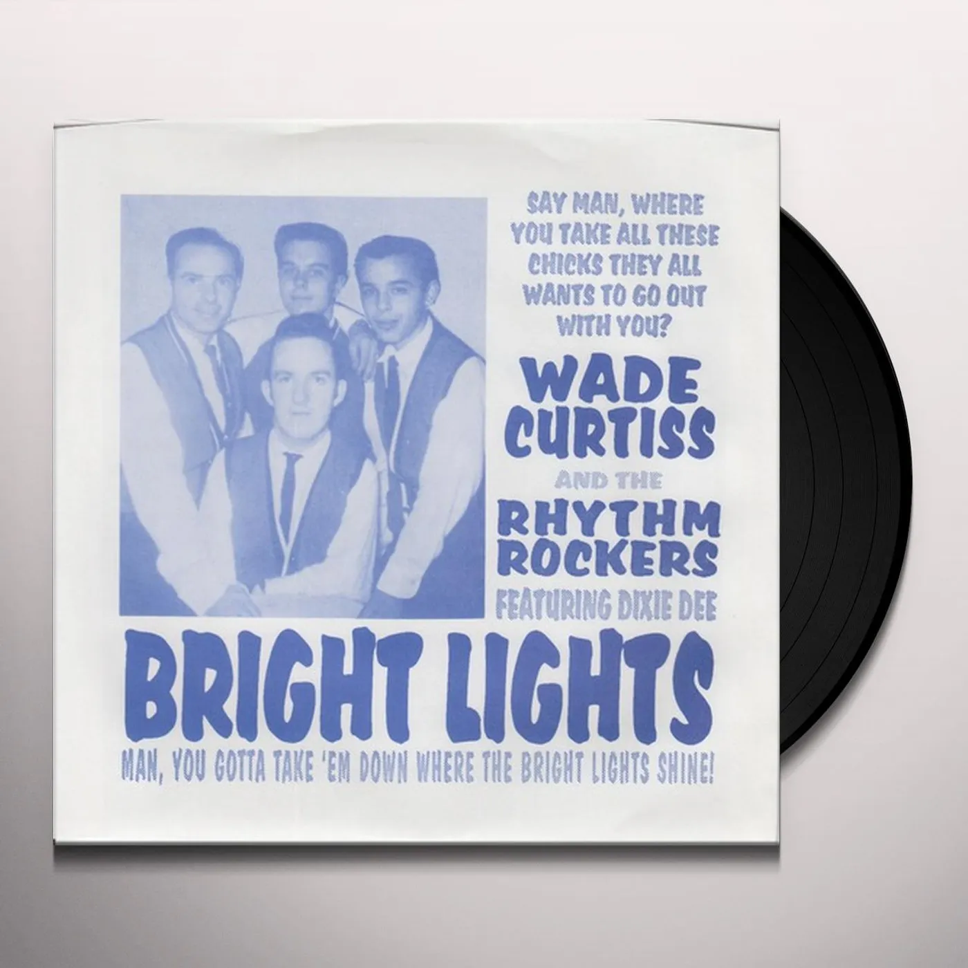 Wade Curtiss & The Rhythm Rockers BRIGHT LIGHTS / HURRICANE Vinyl Record