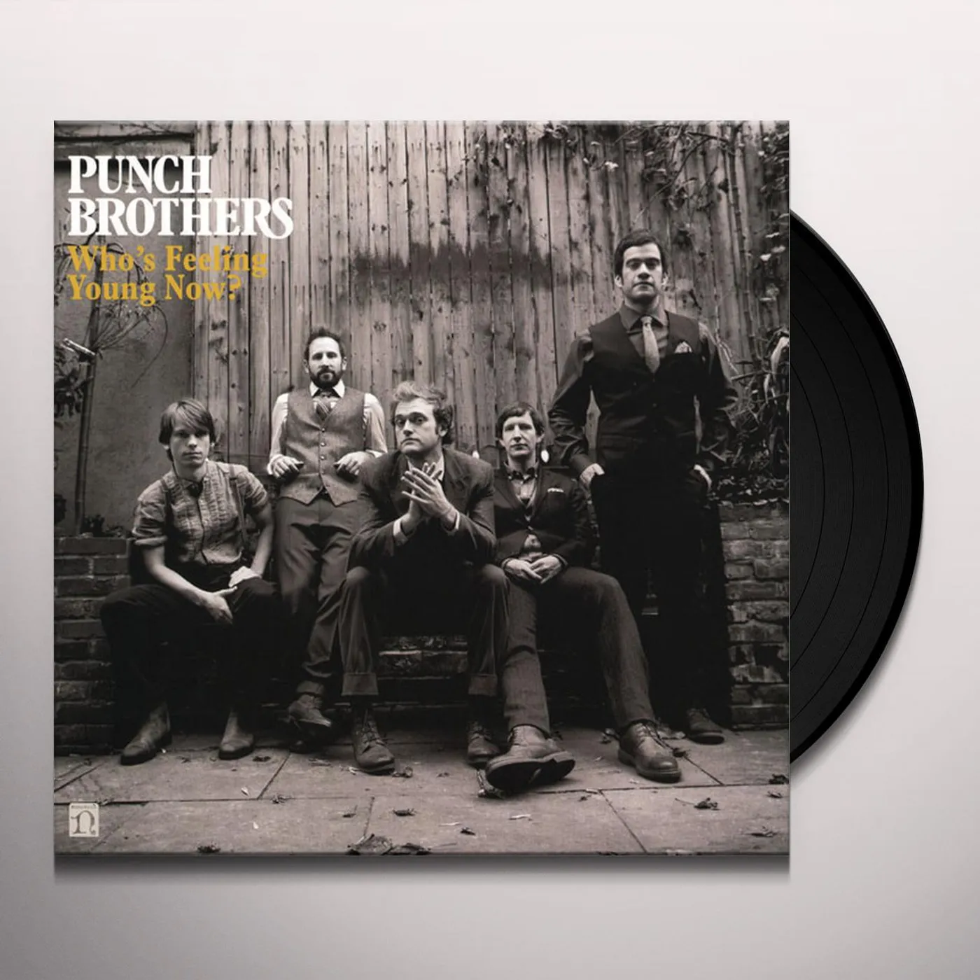 Punch Brothers WHO'S FEELING YOUNG NOW Vinyl Record