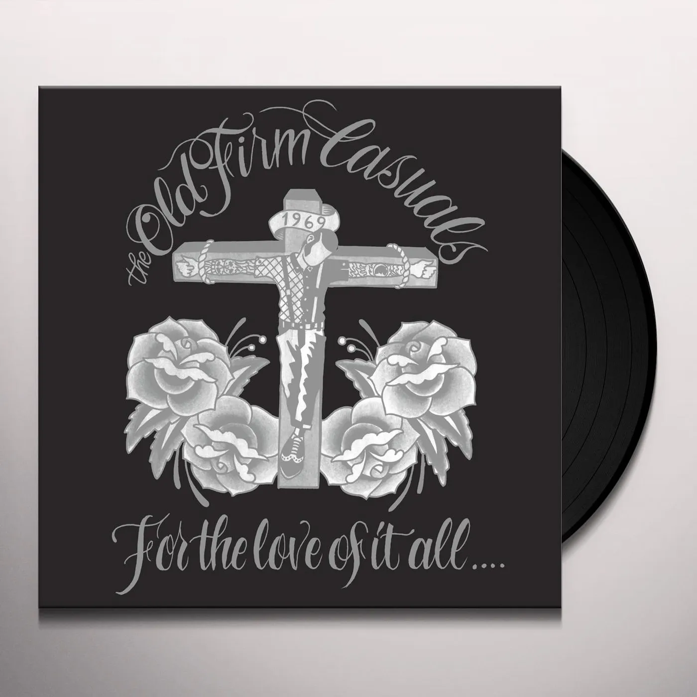 The Old Firm Casuals FOR THE LOVE OF IT ALL Vinyl Record