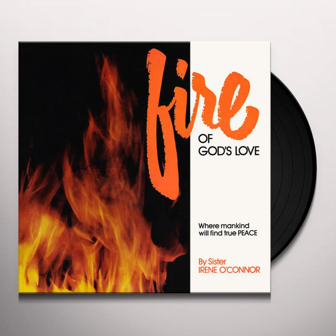 Sister Irene O'Connor Fire Of God's Love Vinyl Record
