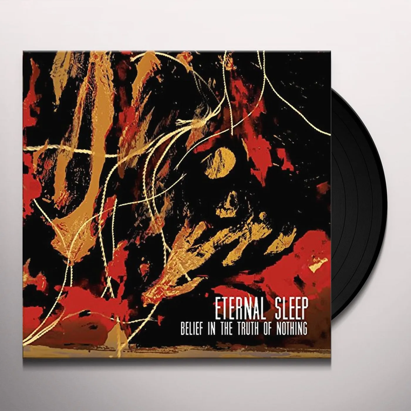 Eternal Sleep Belief in the Truth of Nothing Vinyl Record