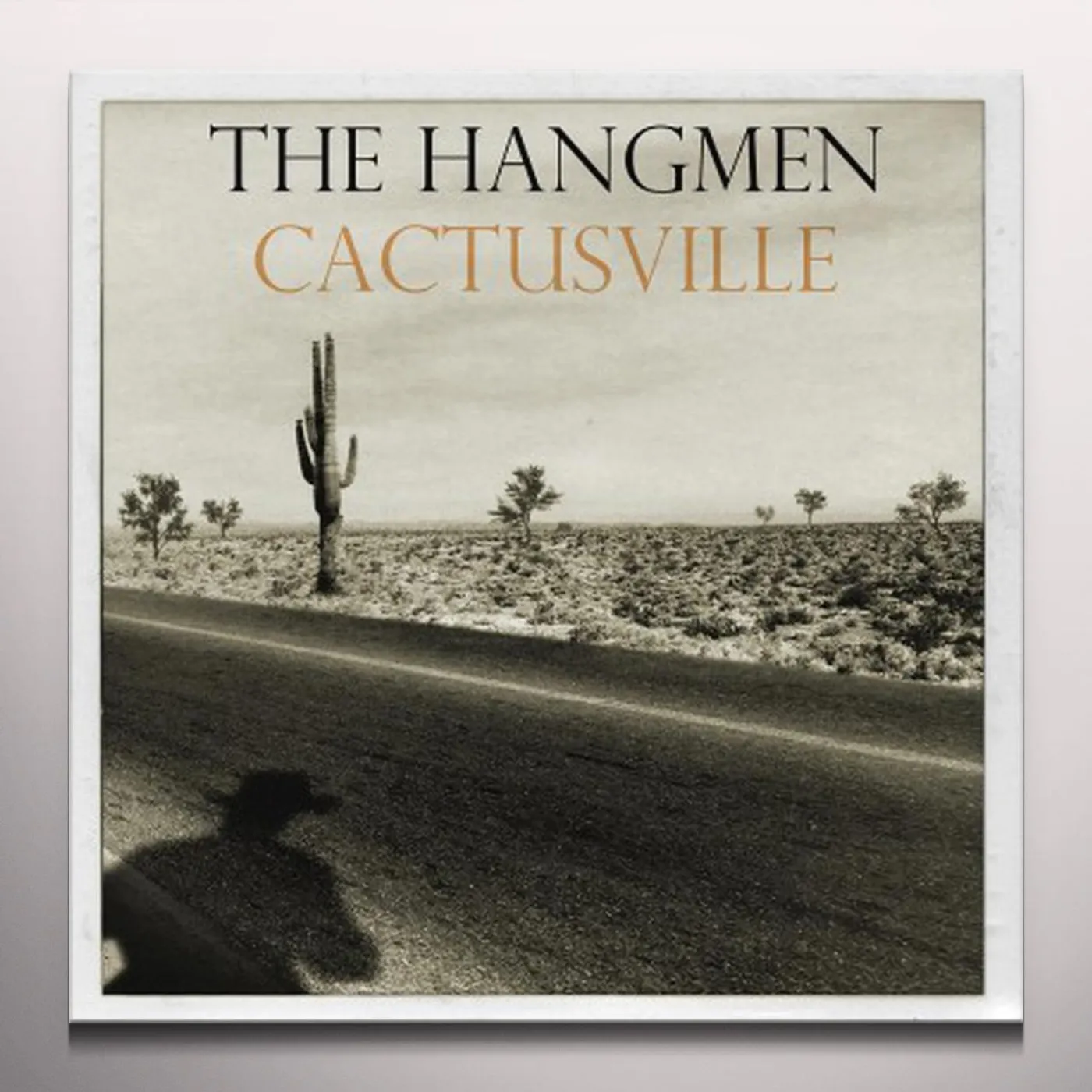 The Hangmen Cactusville Vinyl Record