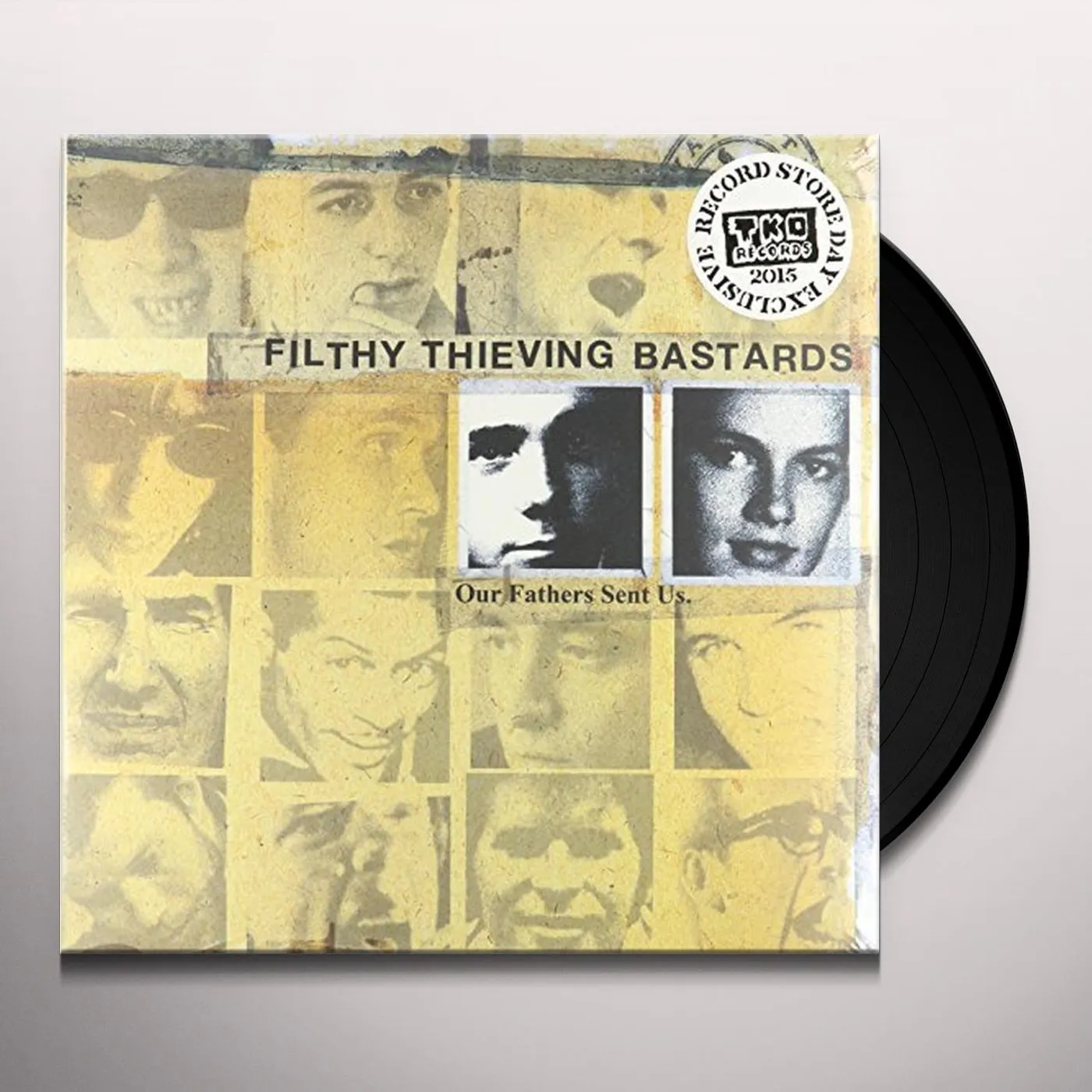 Filthy Thieving Bastards Our Fathers Sent Us Vinyl Record