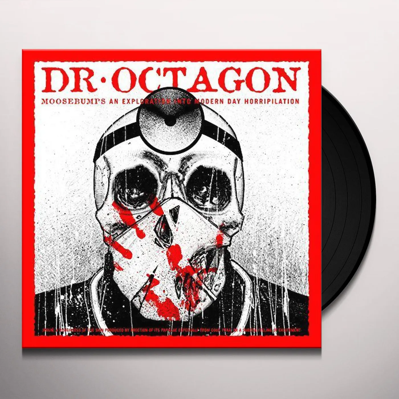 Dr. Octagon MOOSEBUMPS: AN EXPLORATION INTO MODERN DAY HORRIPI Vinyl Record