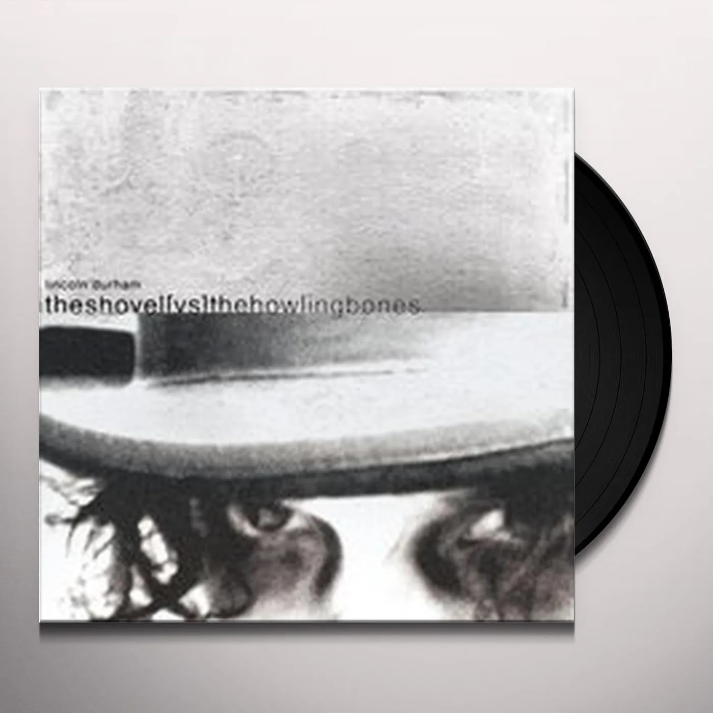 Lincoln Durham SHOVEL VS HOWLING BONES Vinyl Record