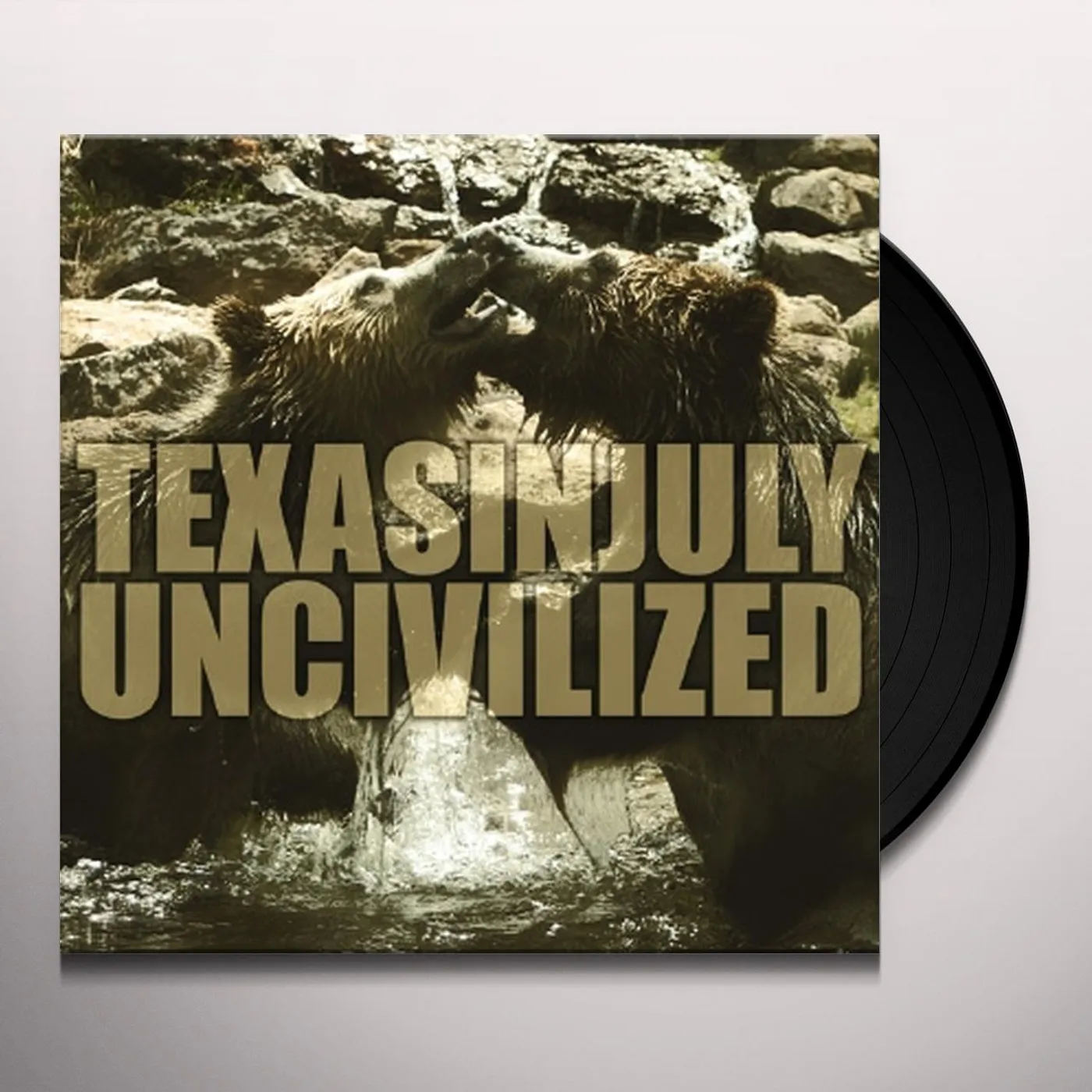 Texas In July Uncivilized Vinyl Record