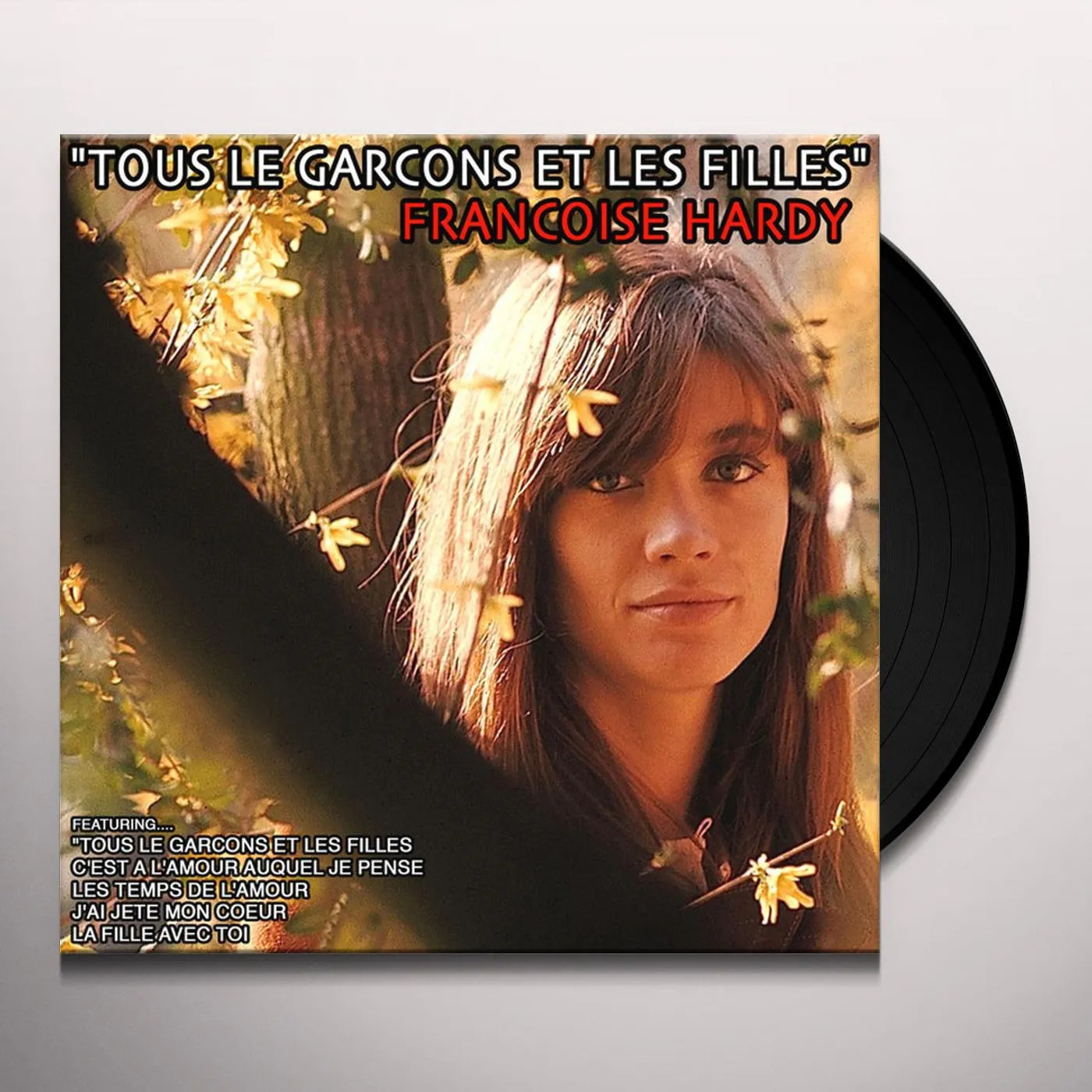 Françoise Hardy TOUS LES GARCONS ET LES FILLES Vinyl Record