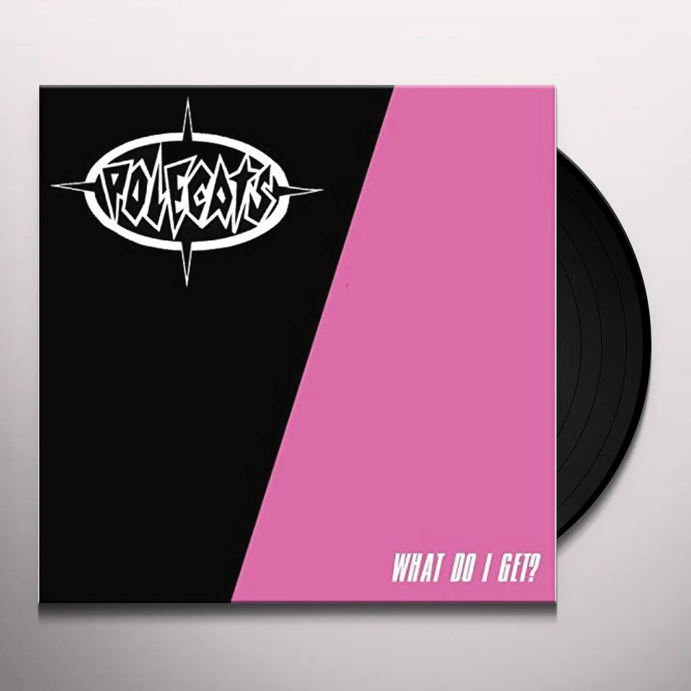 The Polecats WHAT DO I GET Vinyl Record
