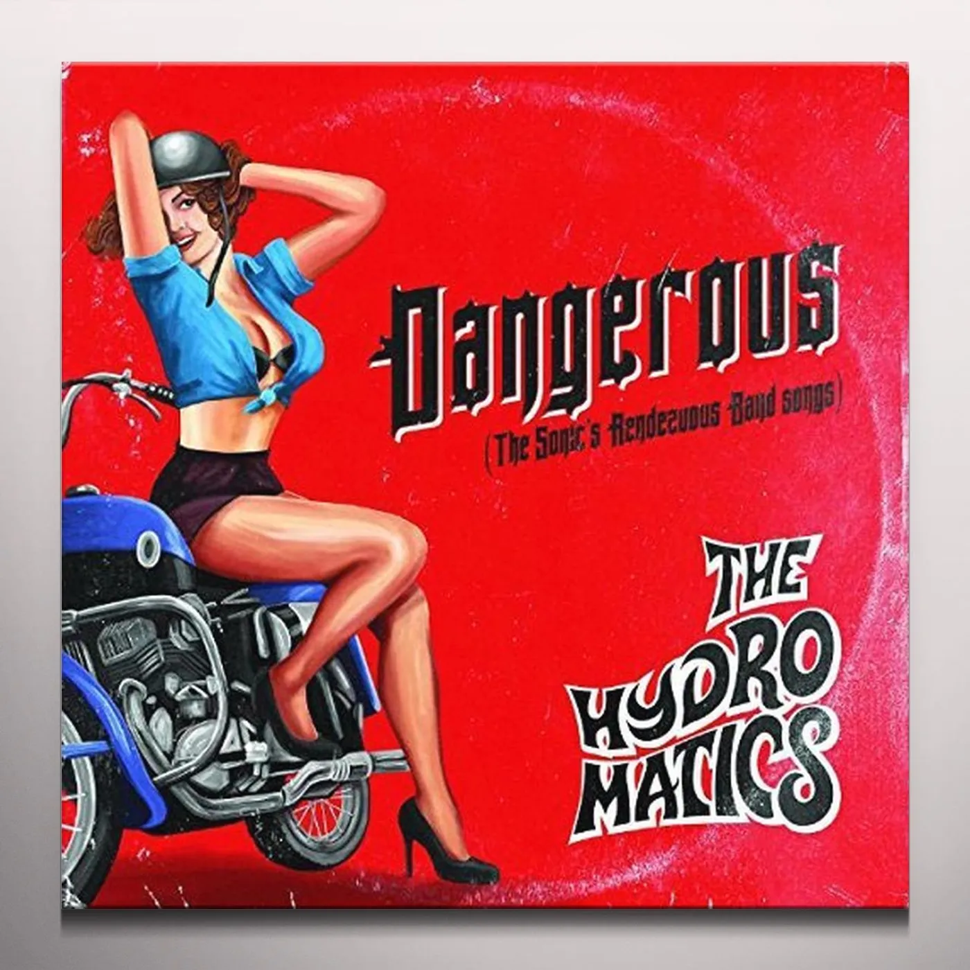 The Hydromatics DANGEROUS Vinyl Record