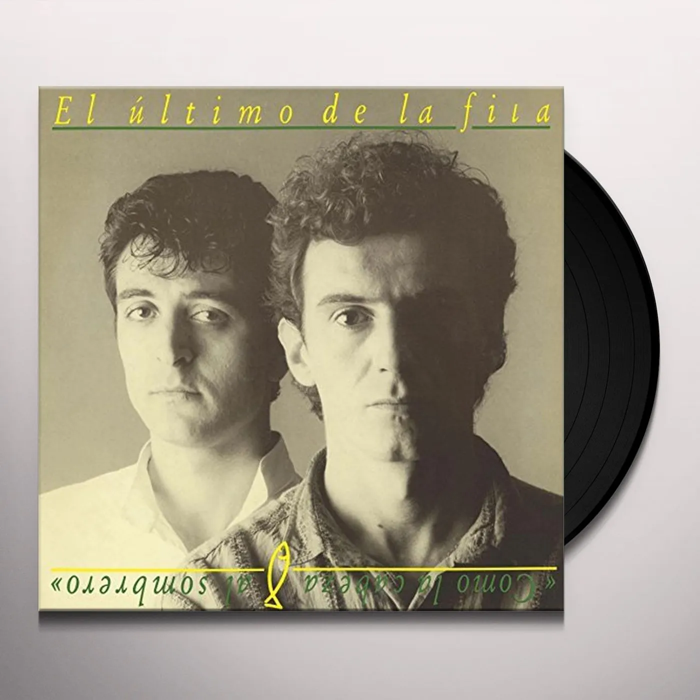 El Último De La Fila Como la Cabeza al Sombrero Vinyl Record