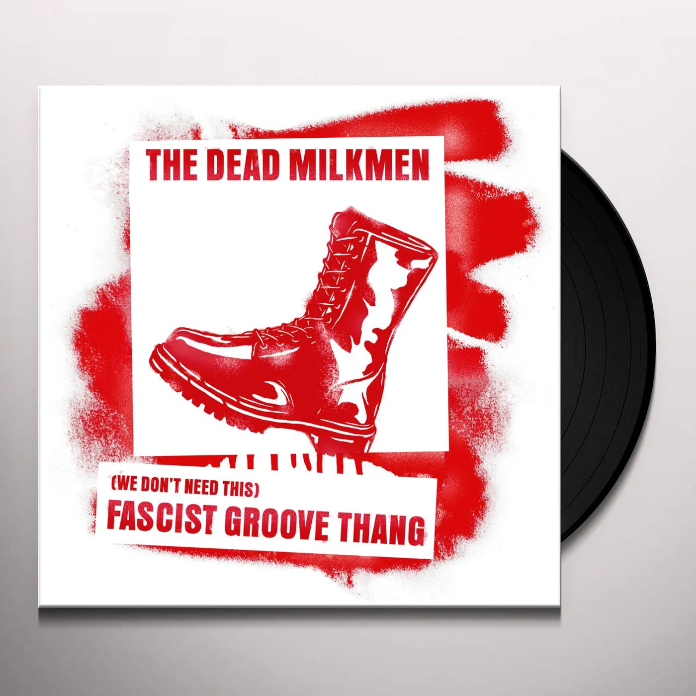The Dead Milkmen We Don't Need This Fascist Groove Thang 2 Nd Pressing Vinyl Record
