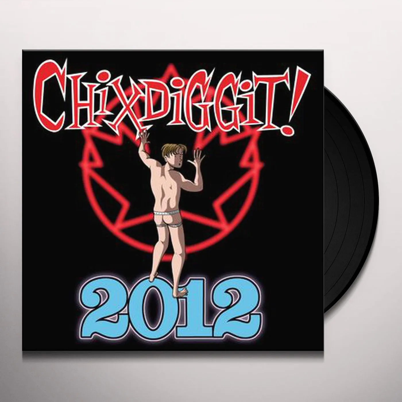 Chixdiggit! 2012 Vinyl Record