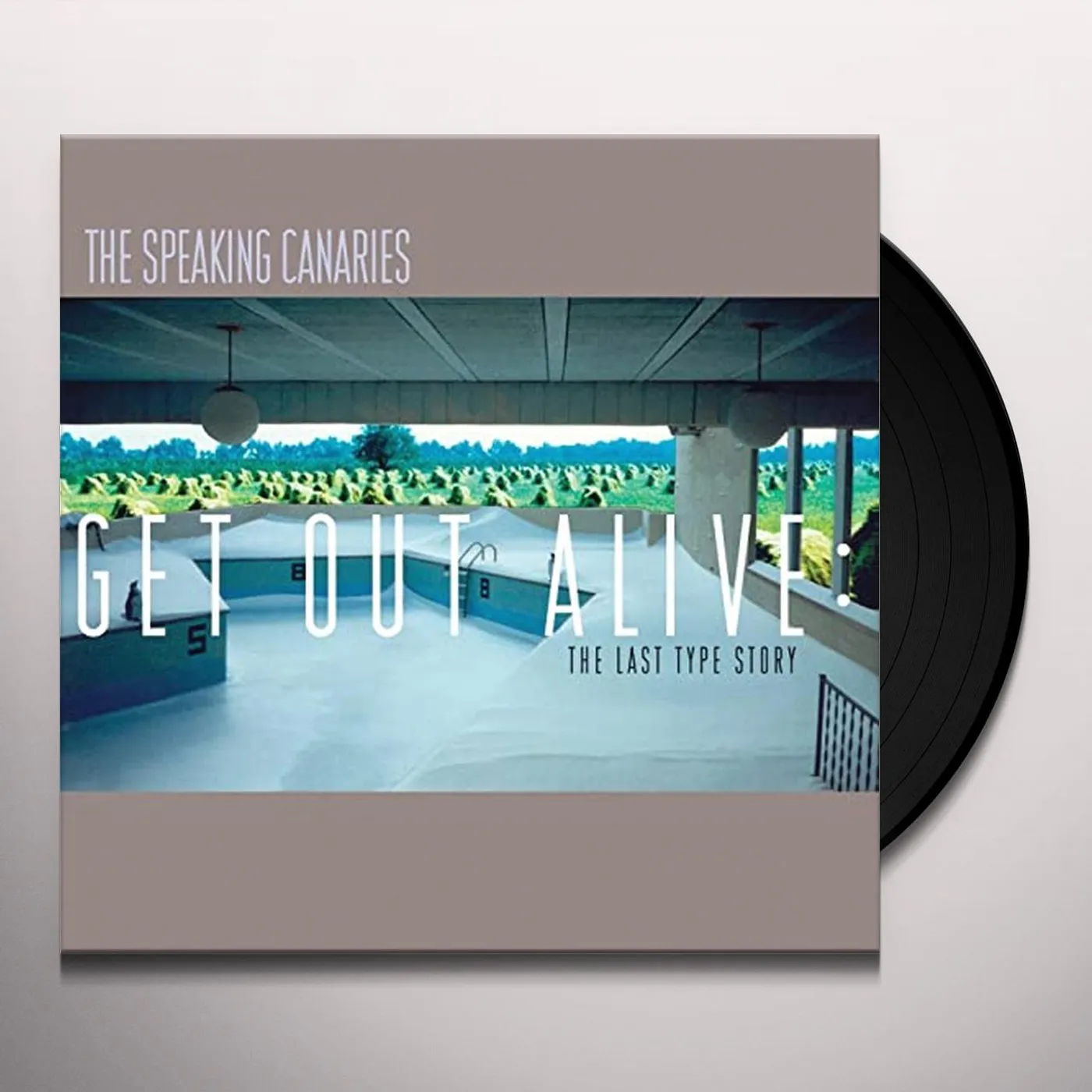 Speaking Canaries GET OUT ALIVE: LAST TYPE STORY Vinyl Record