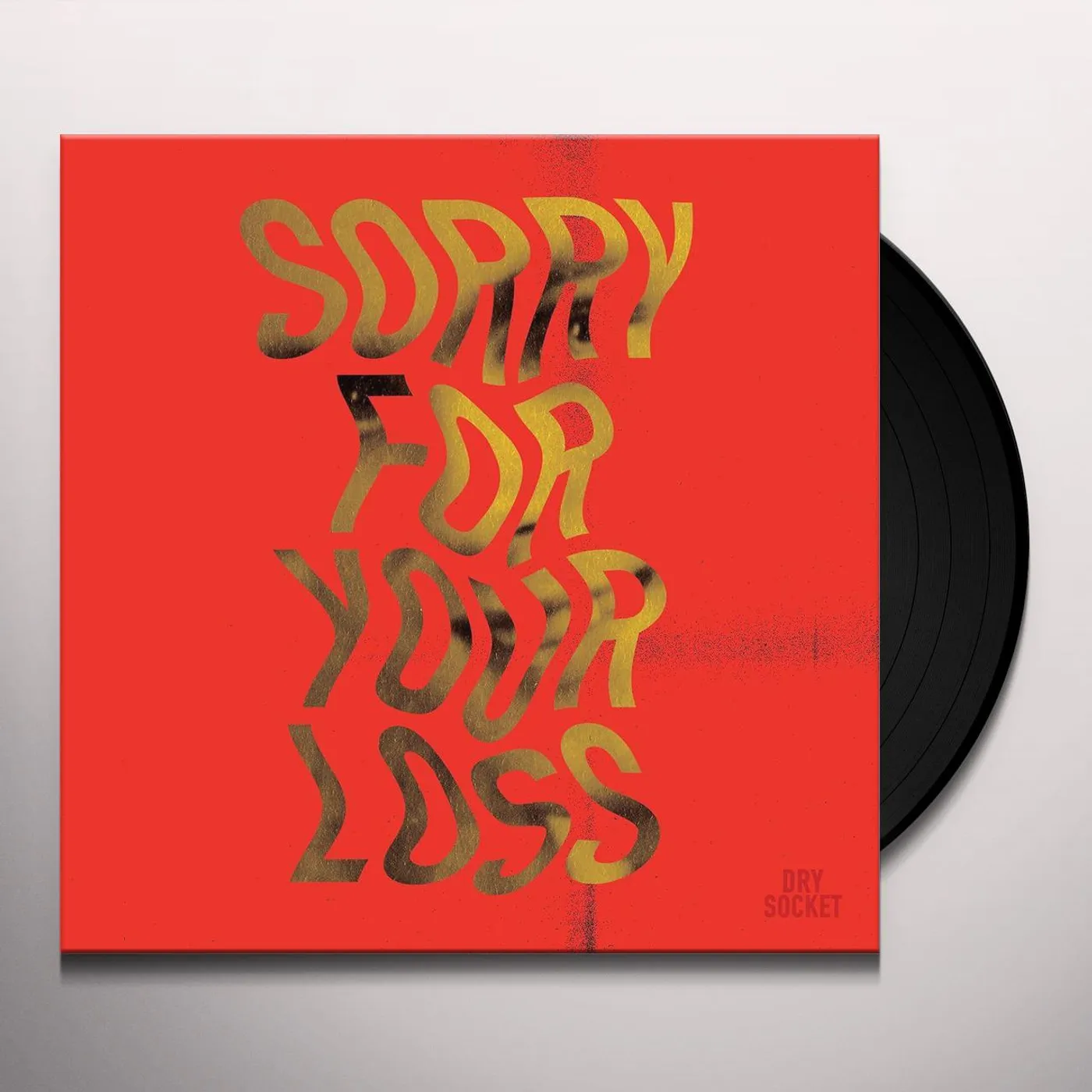 Dry Socket Sorry For Your Loss Vinyl Record