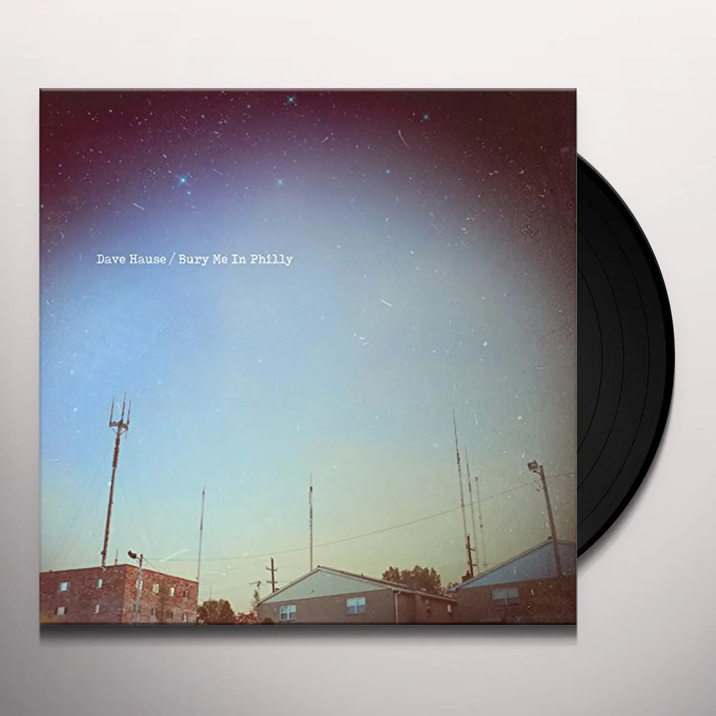 Dave Hause Bury Me In Philly Vinyl Record