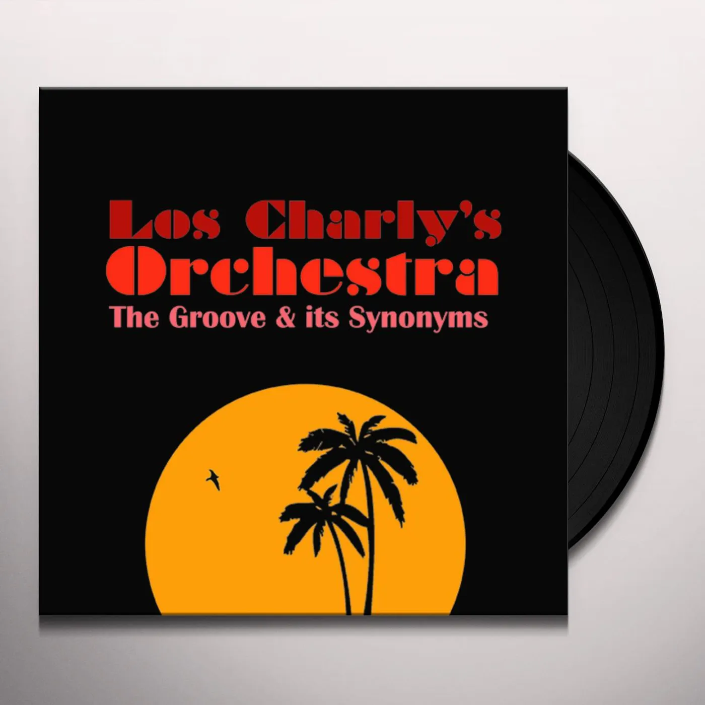 Los Charly's Orchestra GROOVE & ITS SYNONYMS Vinyl Record
