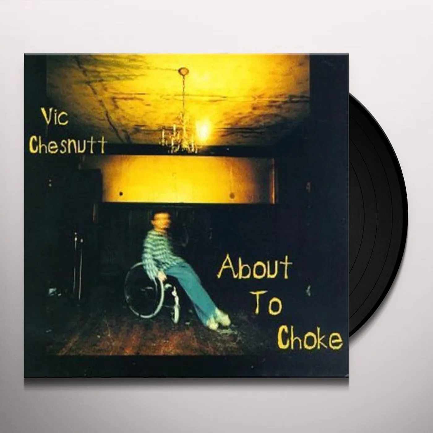 Vic Chesnutt ABOUT TO CHOKE Vinyl Record - 180 Gram Pressing