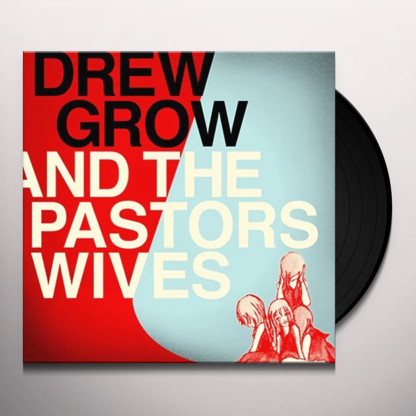 Drew Grow & The Pastors Wives Vinyl Record