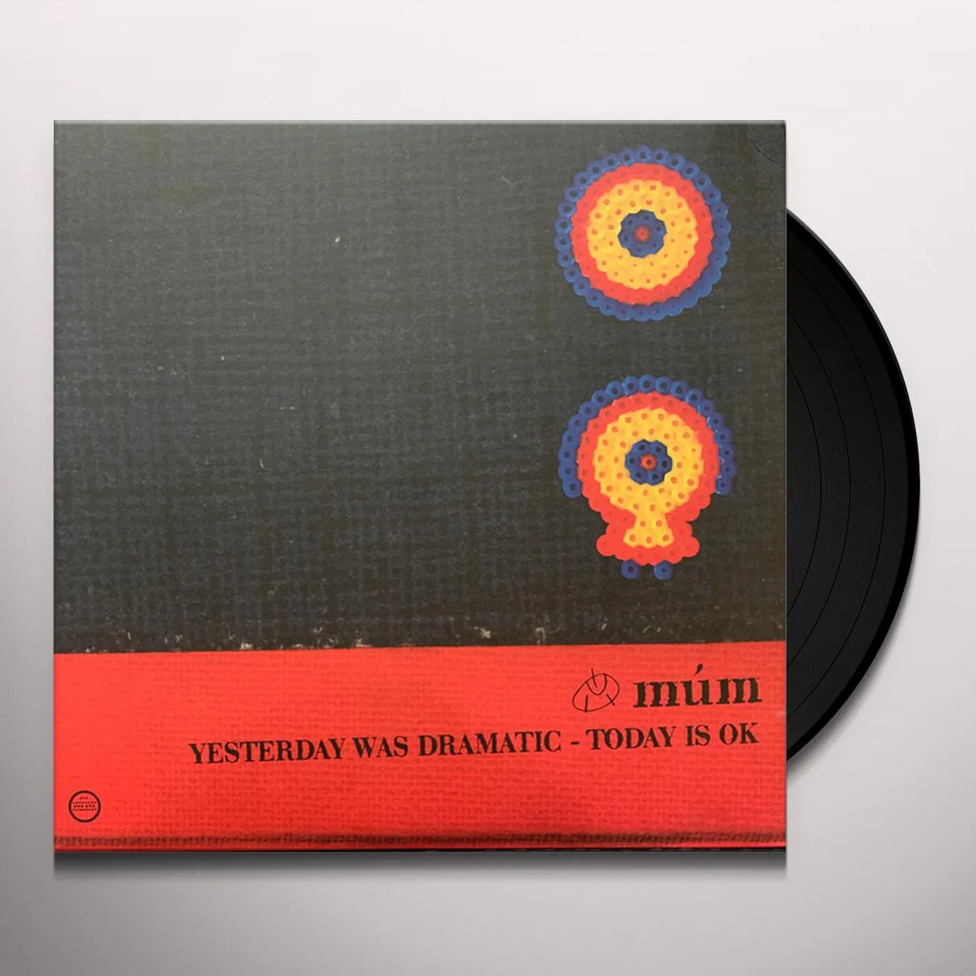 Mum YESTERDAY WAS DRAMATIC / TODAY IS OK Vinyl Record