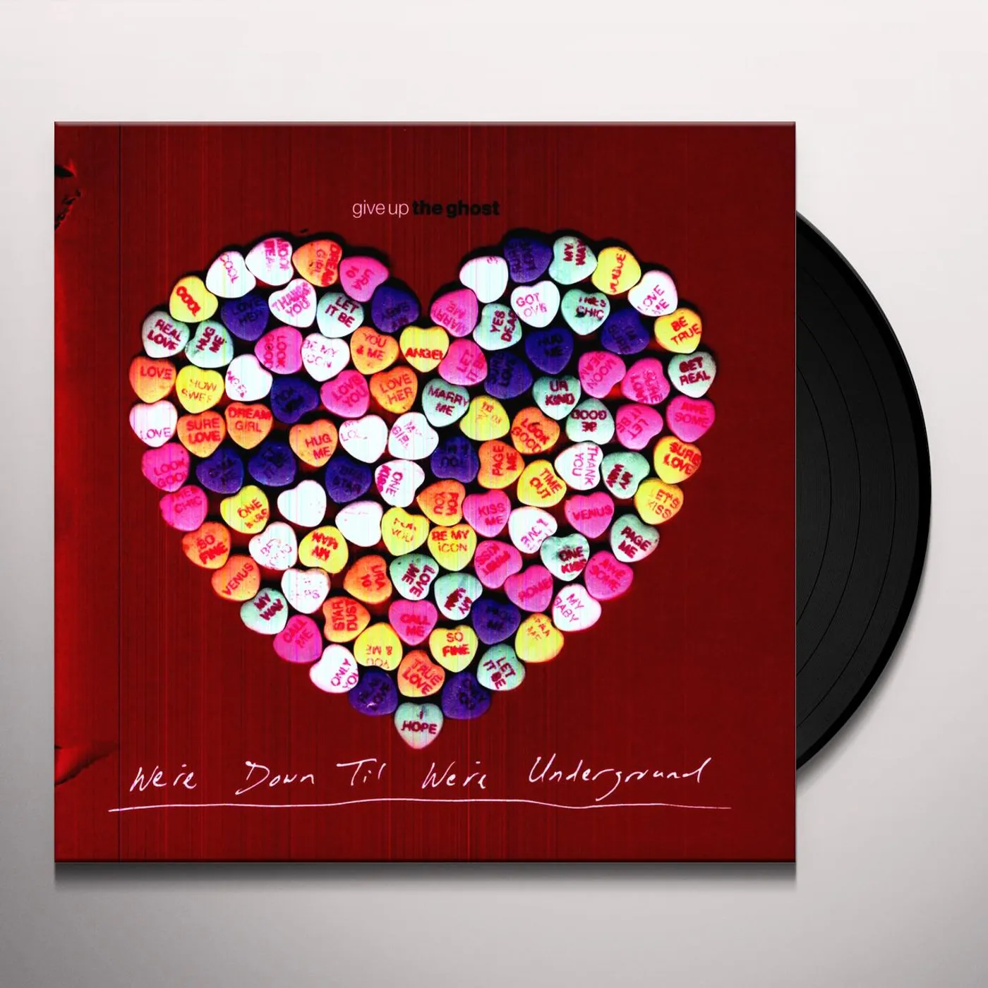 Give Up The Ghost We're Down Til We're Underground Vinyl Record