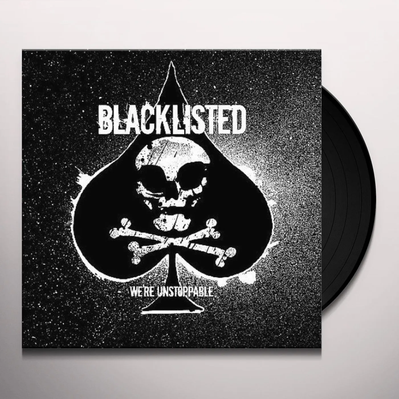 Blacklisted We're Unstoppable Vinyl Record