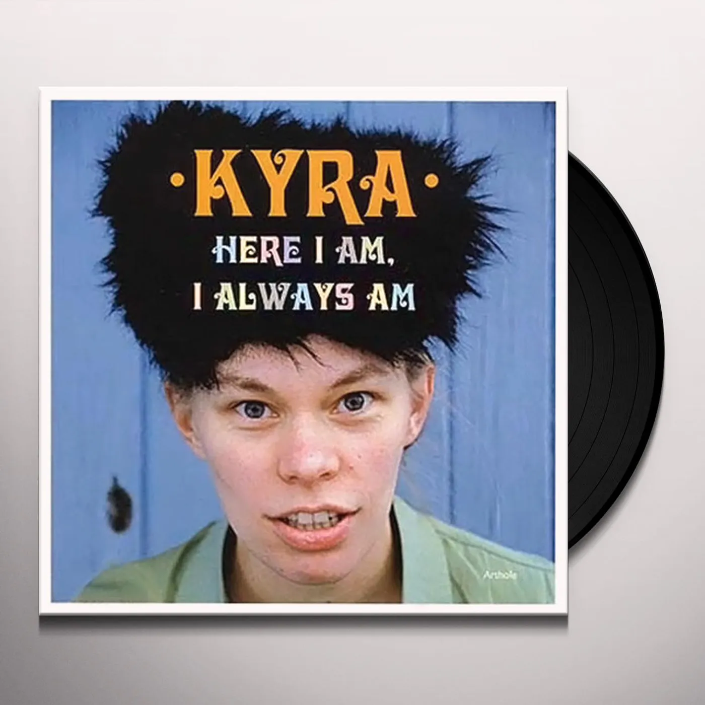 Kyra HERE I AM, I ALWAYS AM Vinyl Record