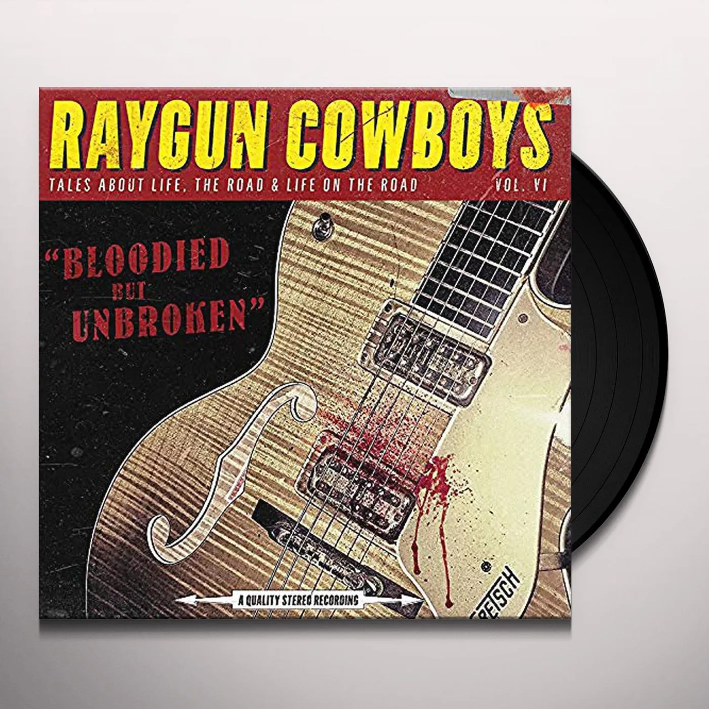 Raygun Cowboys Bloodied But Unbroken Vinyl Record