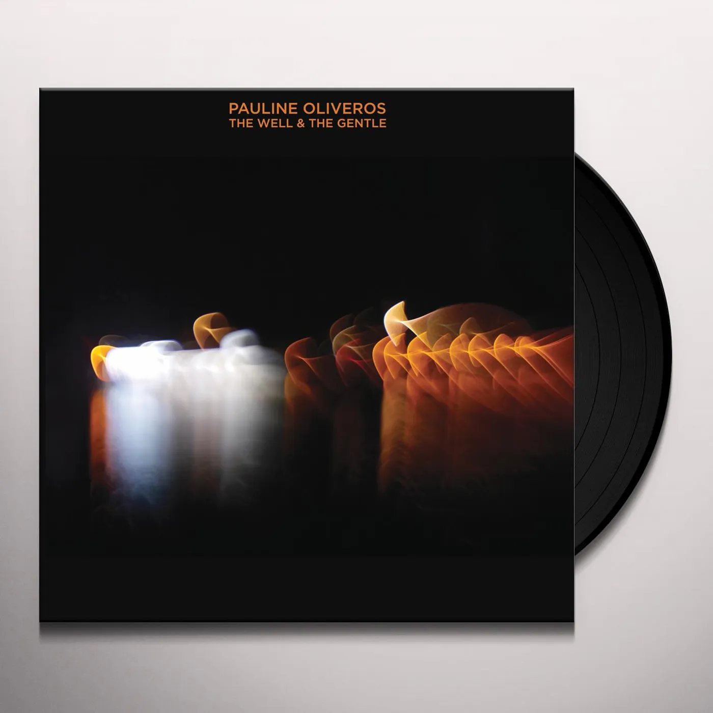 Pauline Oliveros The Well And The Gentle Vinyl Record
