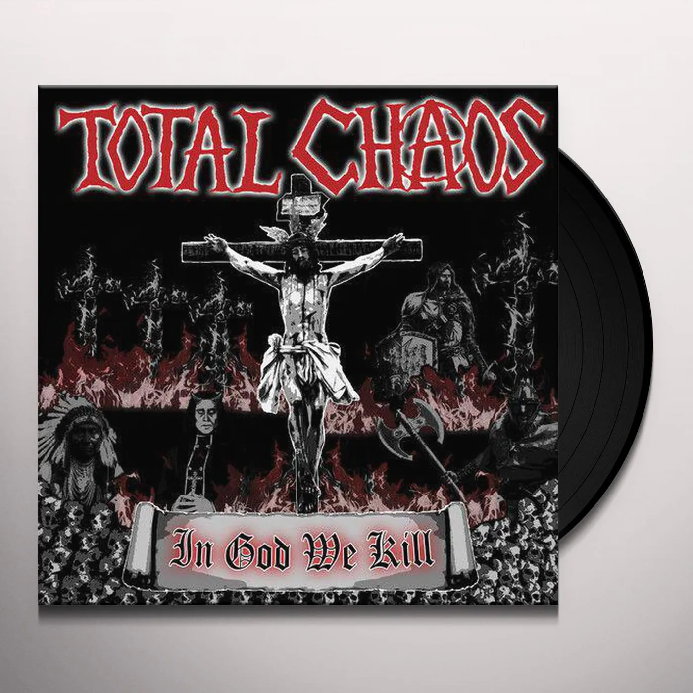 Total Chaos In God We Kill Vinyl Record - Reissue