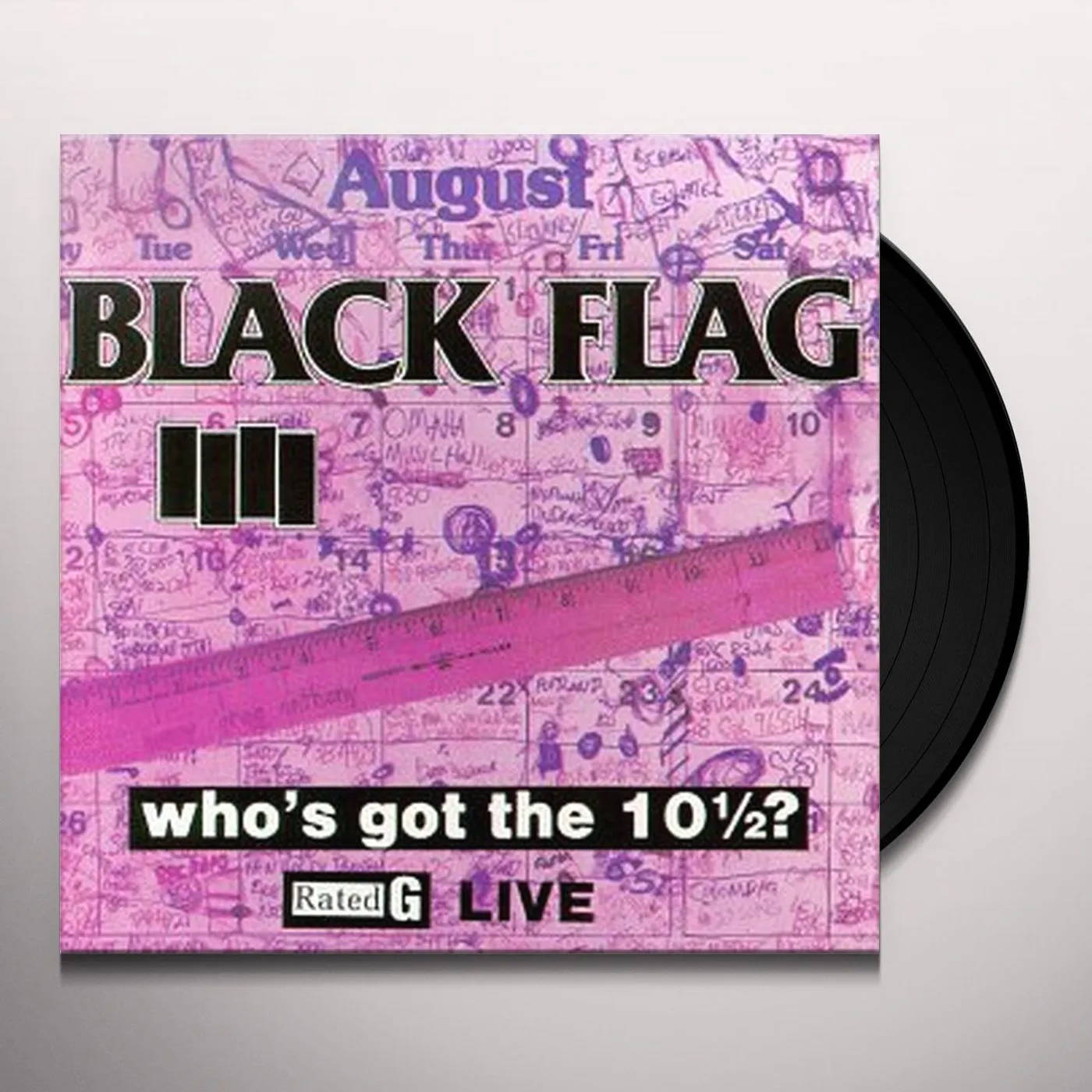 Black Flag Who's Got the 10 1/2? Vinyl Record