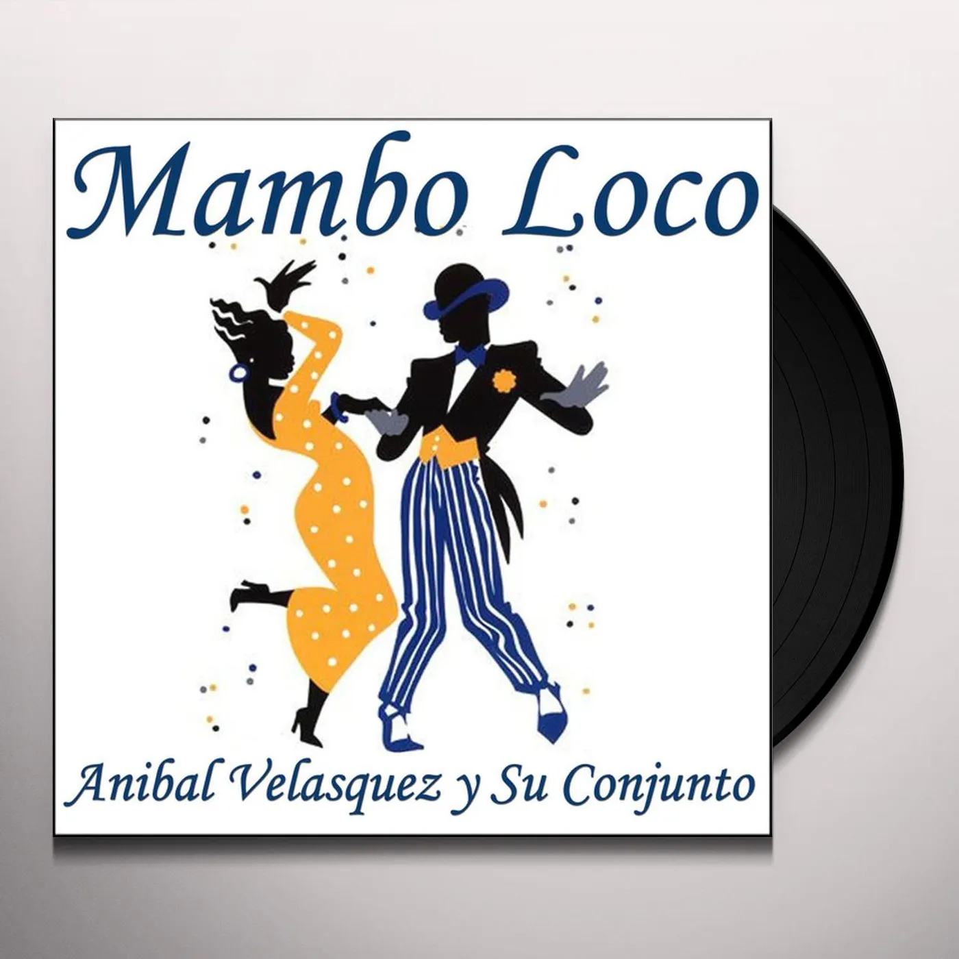 Anibal / Conjunto Velasquez Mambo Loco Vinyl Record